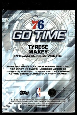 2025-26 Topps Chrome Update #GT-5 Tyrese Maxey Go Time
