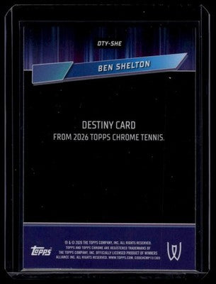 Topps 2026 Chrome Tennis Destiny Insert Ben Shelton