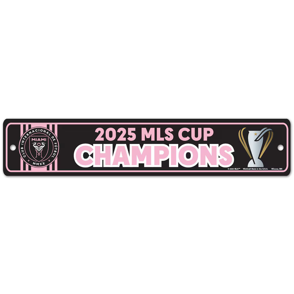 2025 MLS CUP CHAMPIONS Inter- Miami FC Street Sign 3.75 x19 Lionel Messi