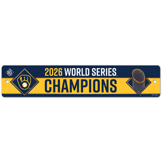 2026 World Series Champions Milwaukee Brewers Street Sign 3.75" x 19"